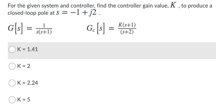 Solved For The Given System And Controller Find The Chegg Solved For The Given System And Controller Find The Chegg