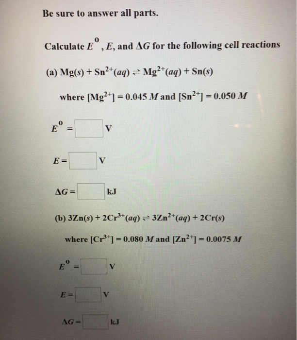 Solved Calculate E degree, E, and Delta G for the following | Chegg.com