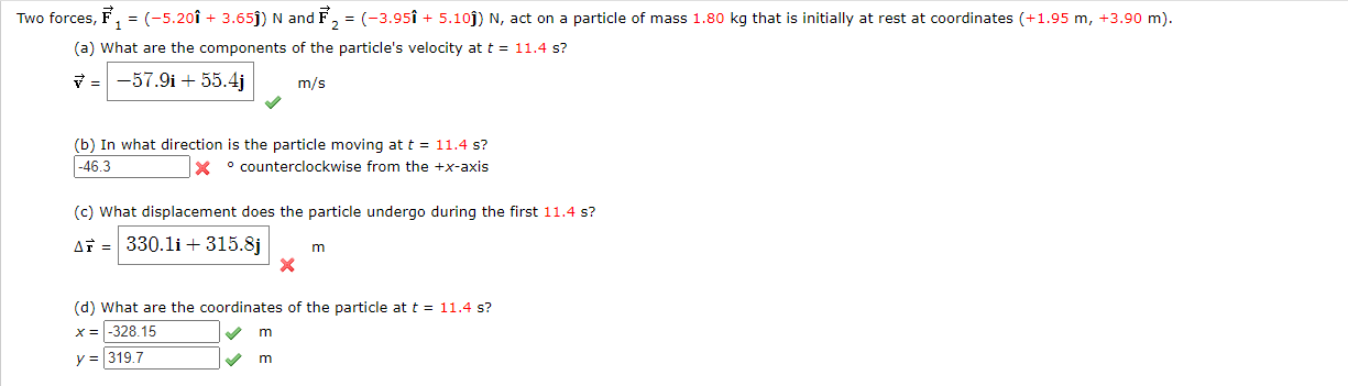 Two Forces F 5 201 3 65j N And F 3 95 Chegg Com