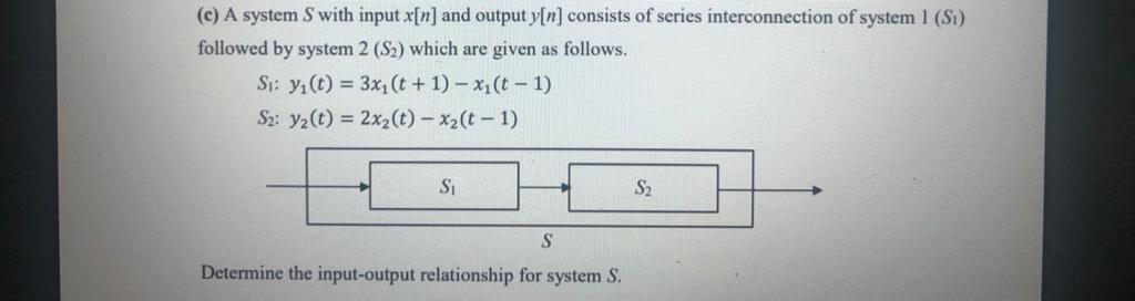 Solved (C) A system S with input x[n] and output y[n] | Chegg.com