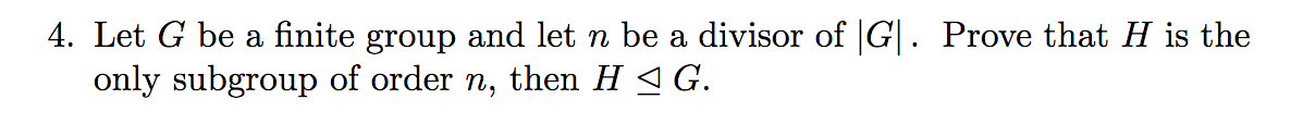 Solved 4. Let G be a finite group and let n be a divisor of | Chegg.com