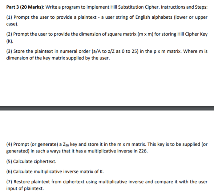 Solved Part 3 (20 Marks): Write a program to implement Hill | Chegg.com