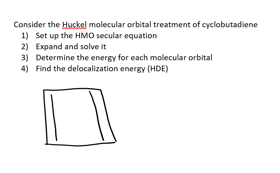 Solved Consider The Huckel Molecular Orbital Treatment Of | Chegg.com