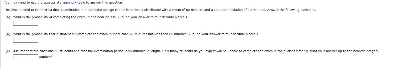 Solved (a) What is the probability of completing the exam in | Chegg.com