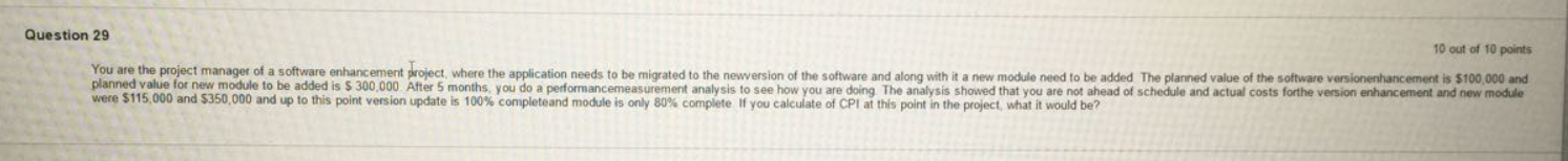 Solved Q29: you are the project manager of a software | Chegg.com