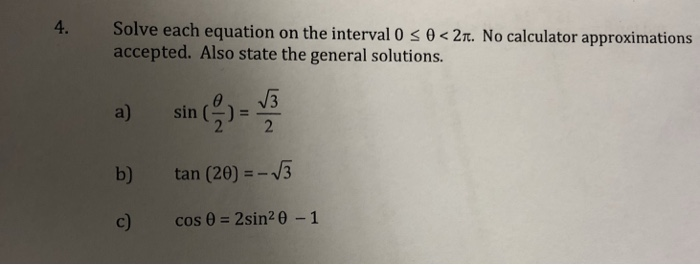 Solved 4. Solve each equation on the interval 0 2π. No | Chegg.com