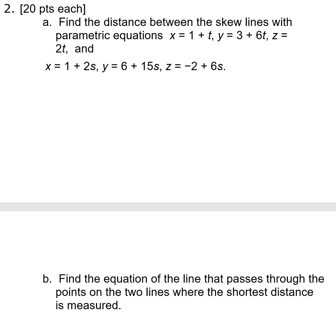 Solved 2 [20 Pts Each] A Find The Distance Between The