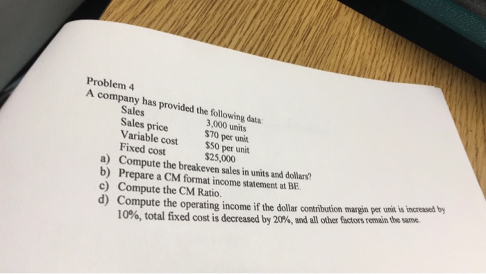 Solved Problem 4 A company has provided the following data: | Chegg.com