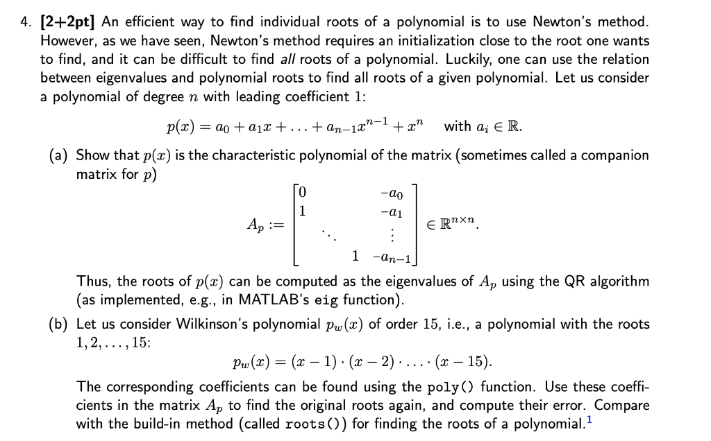 Solved 4. [2+2pt] An efficient way to find individual roots | Chegg.com