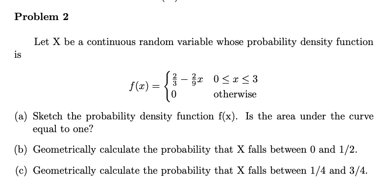 Solved Let X be a continuous random variable whose | Chegg.com