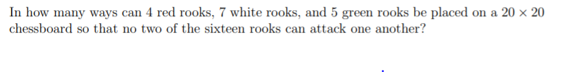 Solved In how many ways can 4 red rooks, 7 white rooks, and | Chegg.com