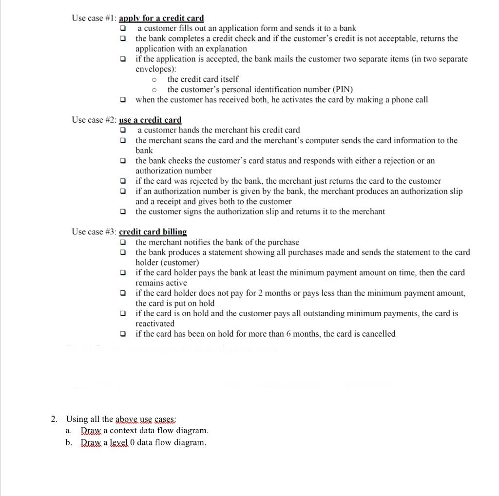 Solved Use case #1: apply for a credit card a customer fills | Chegg.com