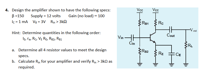 Solved Design The Amplifier Shown To Have The Following | Chegg.com