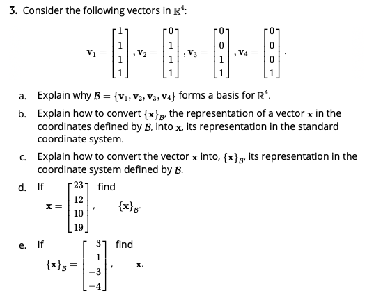 Solved 3 Consider The Following Vectors In R4 1 V4 1 V Chegg Com