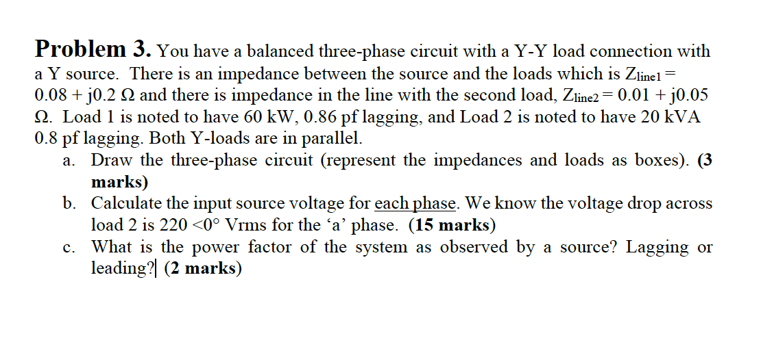 Solved Problem 3. You Have A Balanced Three-phase Circuit | Chegg.com