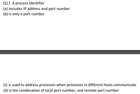 (Solved) : 017 Process Identifier Includes Ip Address Port Number B ...