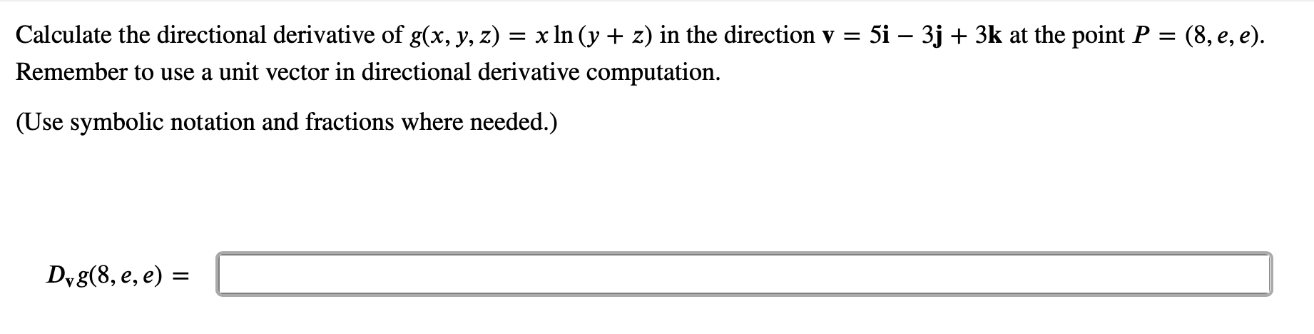 Solved Calculate The Directional Derivative Of G X Y Z Chegg Com