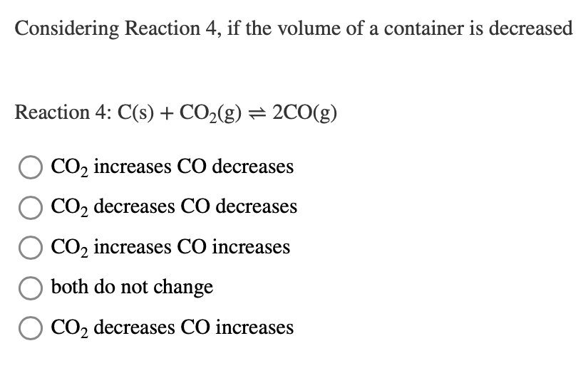 Solved Considering Reaction 4, if the volume of a container | Chegg.com