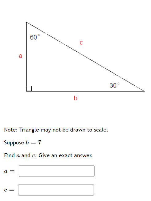 Solved Note: Triangle may not be drawn to scale. Suppose b=7 | Chegg.com