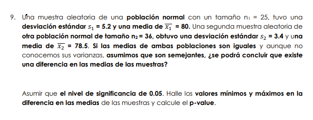 Una muestra aleatoria de una población normal con un tamaño \( n_{1}=25 \), tuvo una desviación estándar \( s_{1}=\mathbf{5 .