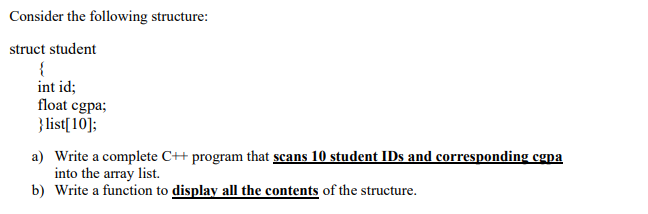 Solved Consider The Following Structure: Struct Student { | Chegg.com