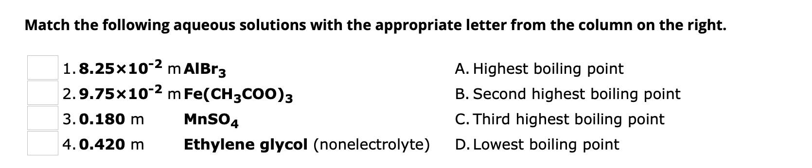 Solved Match The Following Aqueous Solutions With The | Chegg.com