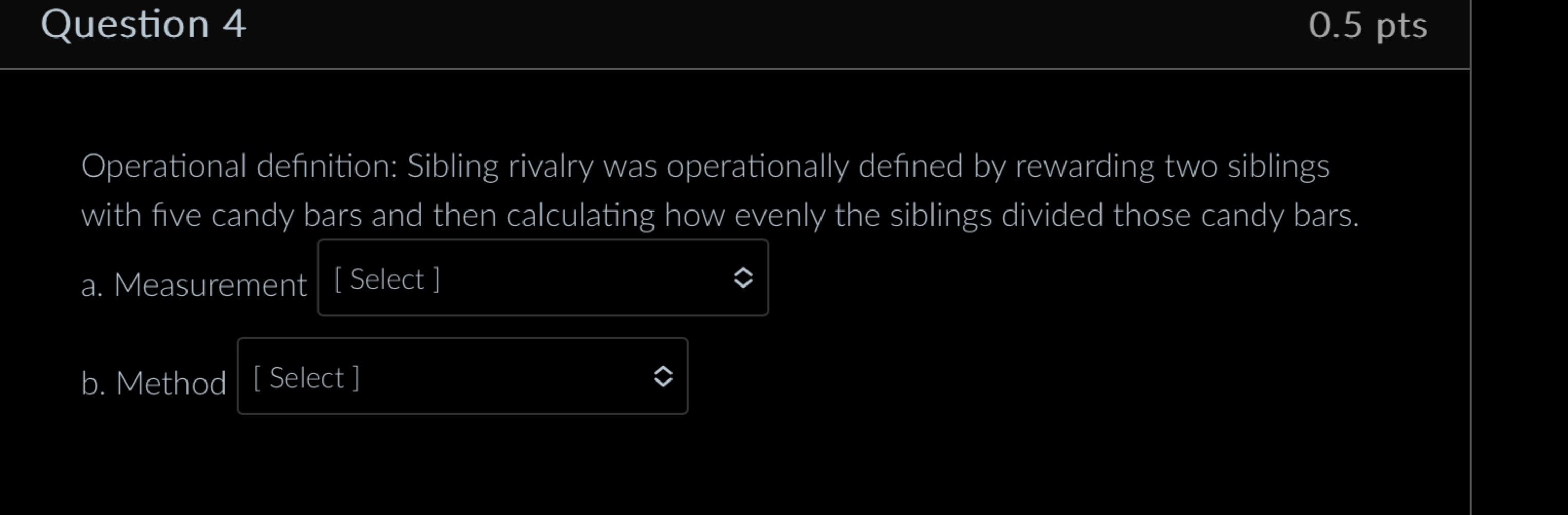 Solved Question 4Operational definition: Sibling rivalry was | Chegg.com