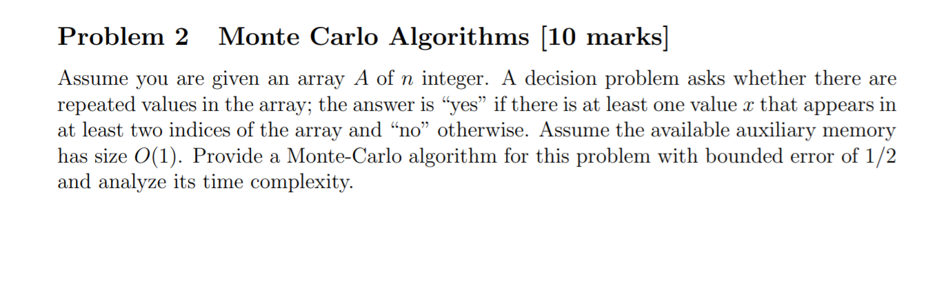 Solved Problem 2 Monte Carlo Algorithms (10 Marks] Assume | Chegg.com