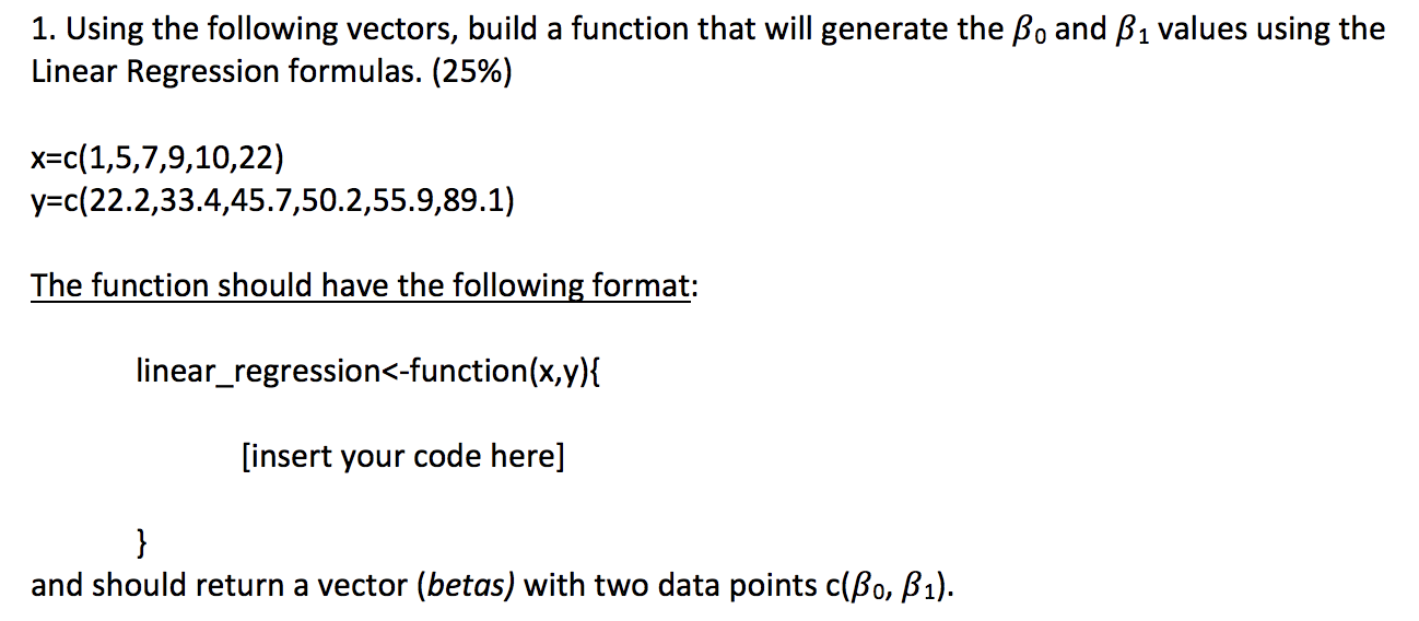Solved 1. Using the following vectors, build a function that | Chegg.com