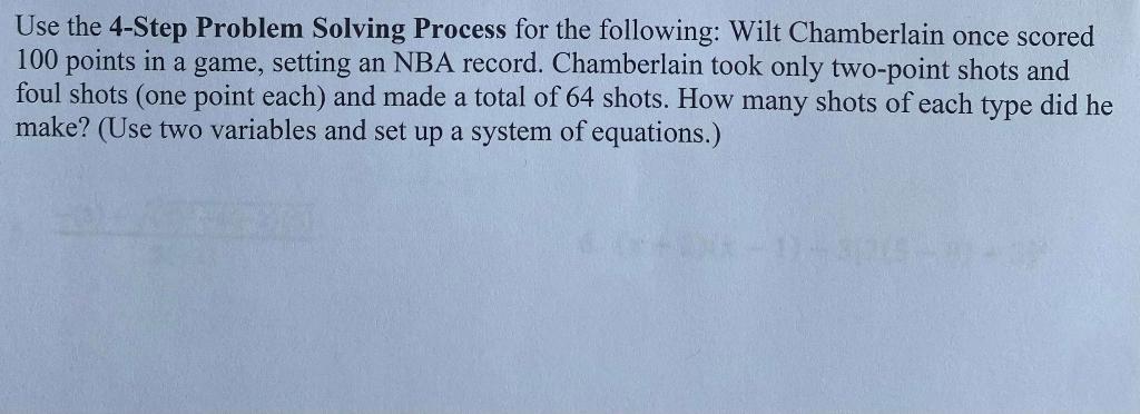 Solved Use the 4-Step Problem Solving Process for the | Chegg.com