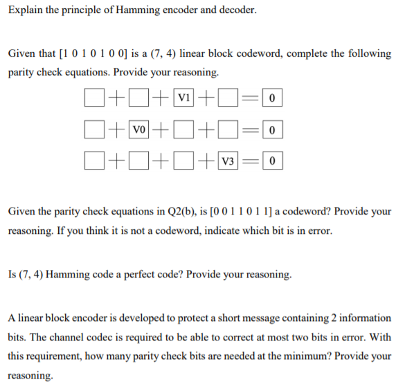 Explain the principle of Hamming encoder and decoder. | Chegg.com