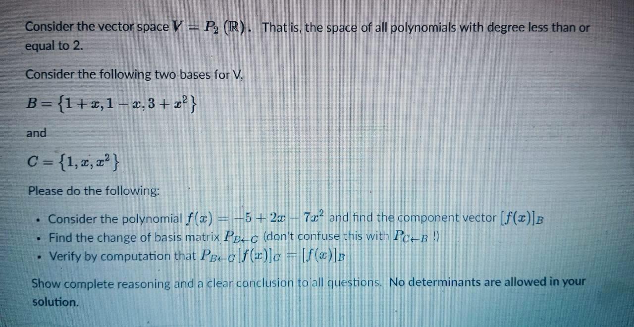 Solved Consider The Vector Space V P2 R That Is The Space