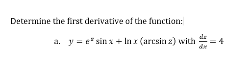 Solved Determine the first derivative of the function:/ a. y | Chegg.com