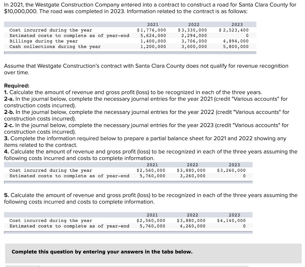 Solved In 2021, the Westgate Construction Company entered