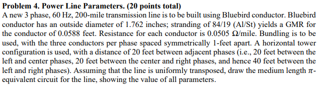 Solved Problem 4. Power Line Parameters. (20 points total) A | Chegg.com