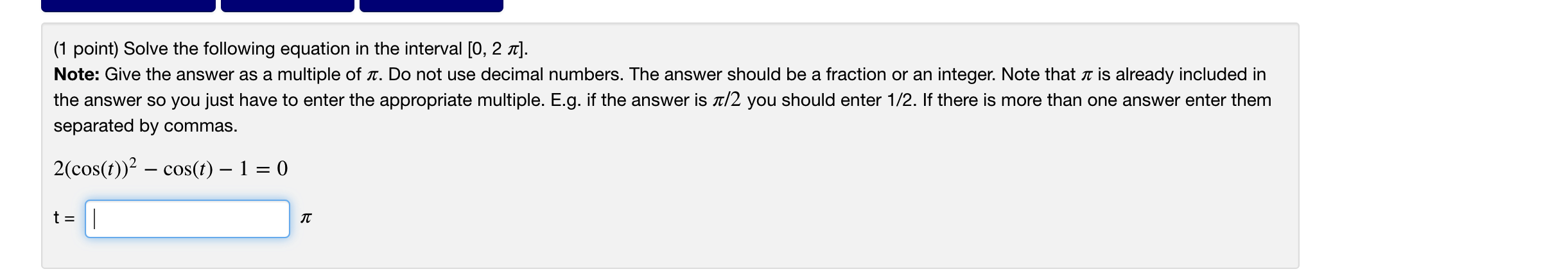 Solved (1 point) Solve the following equation in the | Chegg.com