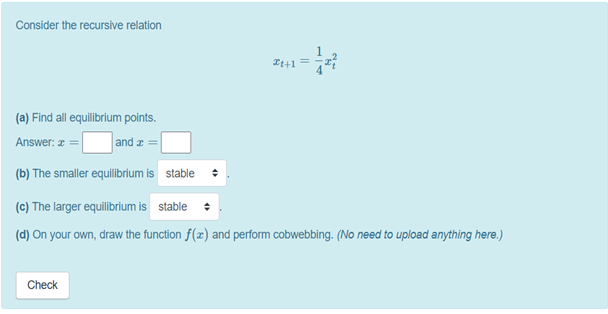 Solved Consider the recursive relation 2+1 = (a) Find all | Chegg.com