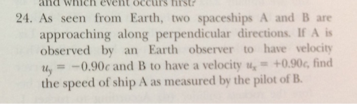 Solved As Seen From Earth, Two Spaceships A And B Are | Chegg.com