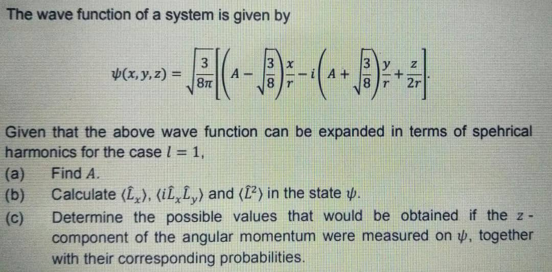 Solved The wave function of a system is given by 3 3 | Chegg.com