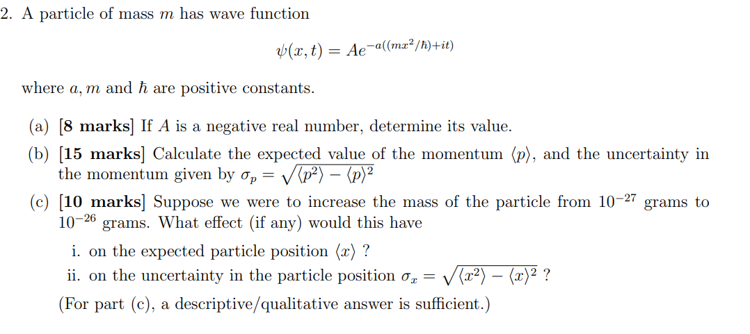 Solved 2. A particle of mass m has wave function | Chegg.com