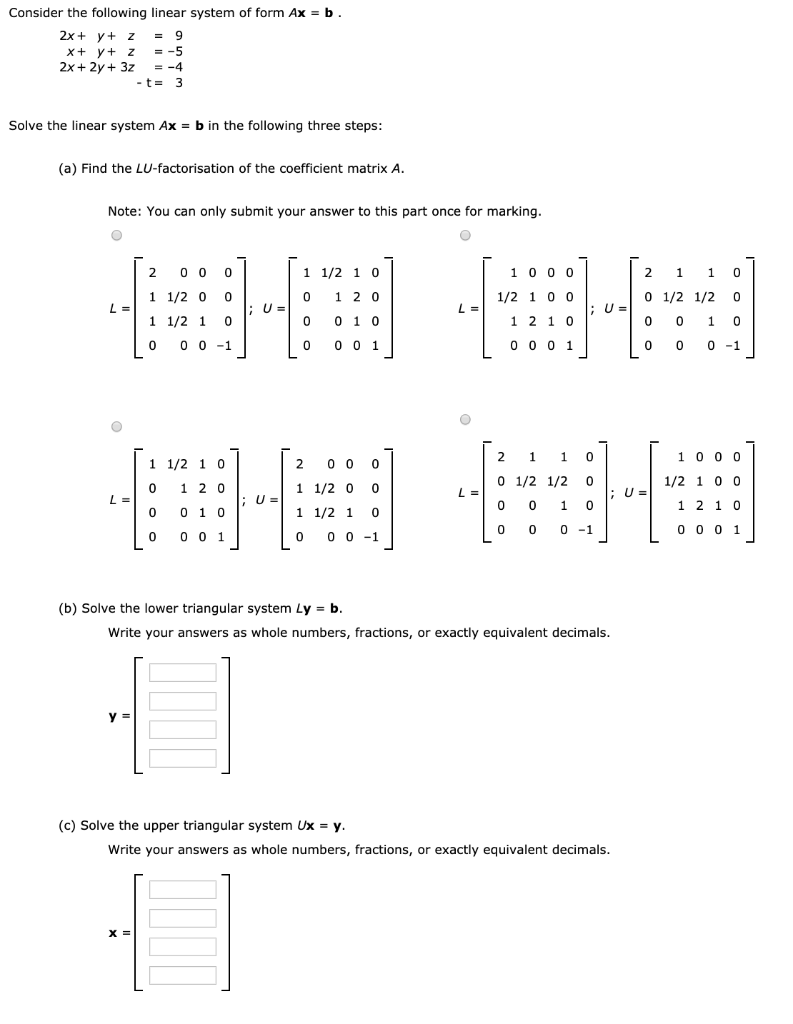 Solved Consider The Following Linear System Of Form Ax Chegg Com