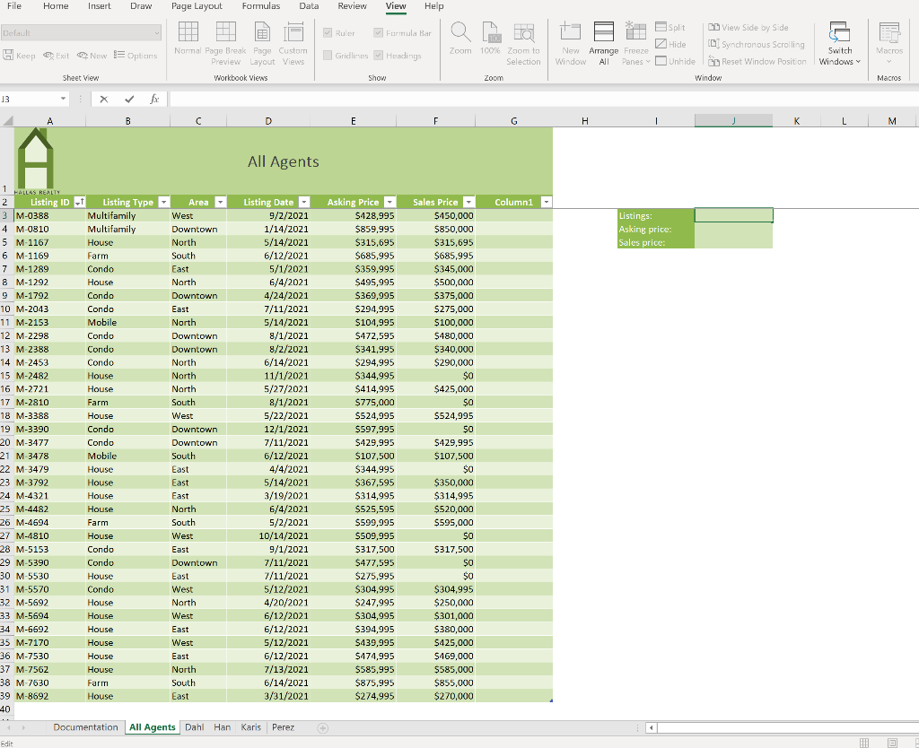Solved Nico Wants To Calculate The Totals For The Agent Data Chegg Com