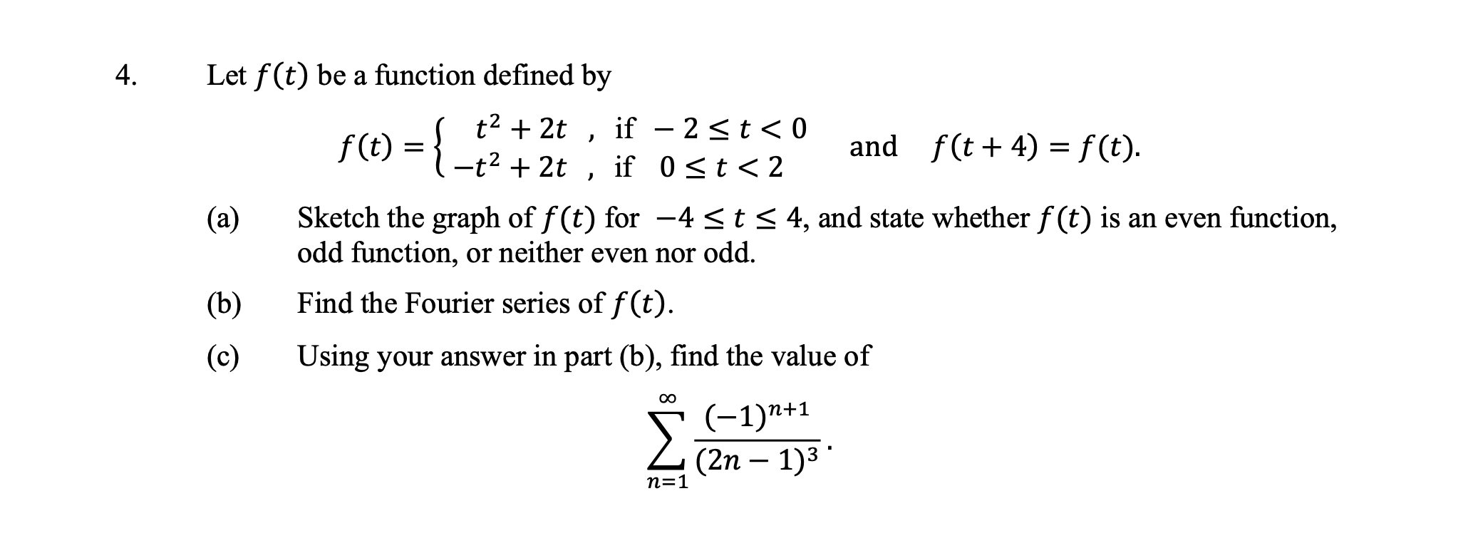 Solved 4. Let f(t) be a function defined by f(t) ={ _x2 + 2t | Chegg.com