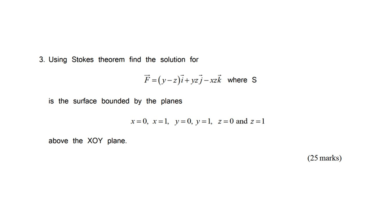 Solving Stokes First Problem Solved 3. Using Stokes theorem find the solution for F | Chegg.com
