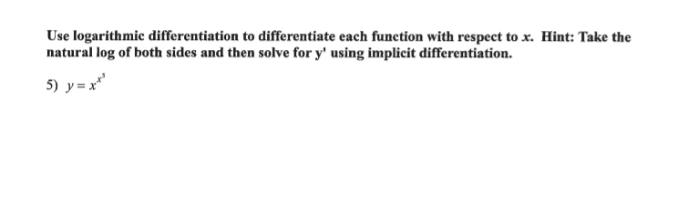 Solved Use logarithmic differentiation to differentiate each | Chegg.com