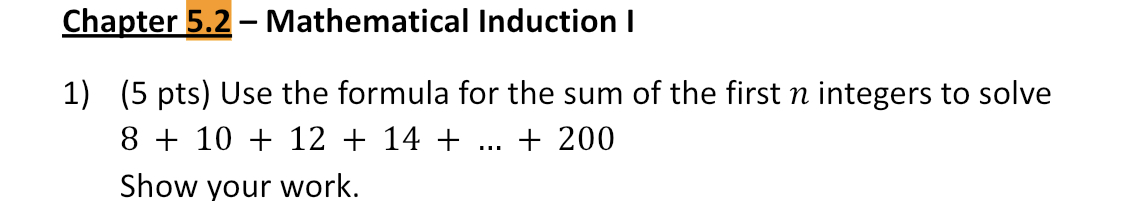 Solved Chapter 5.2-Mathematical Induction I(5 ﻿pts) ﻿Use the | Chegg.com