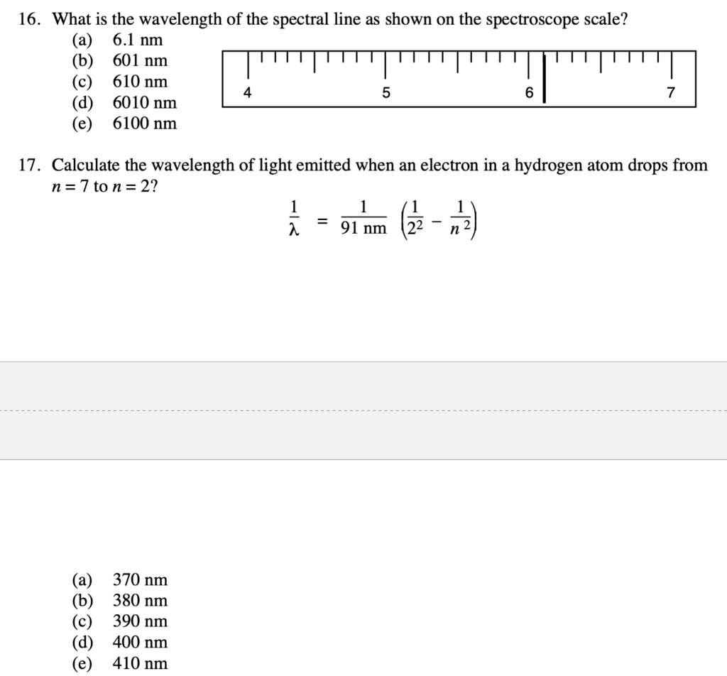 Solved 16. What is the wavelength of the spectral line as | Chegg.com