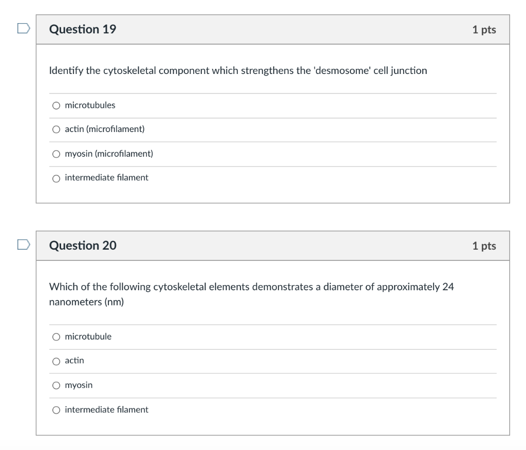 Solved Question 19 1 pts Identify the cytoskeletal component | Chegg.com