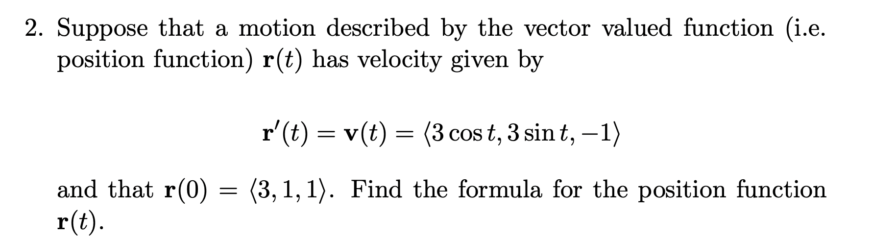 Solved Suppose that a motion described by the vector valued | Chegg.com