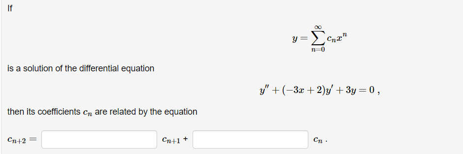 Solved Y=∑n=0∞cnxn Is A Solution Of The Differential | Chegg.com